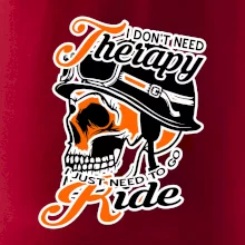 I don't need therapy moto ride