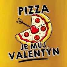Pizza je můj Valentýn Pizza je můj Valentýn
