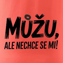 Můžu, ale nechce se mi