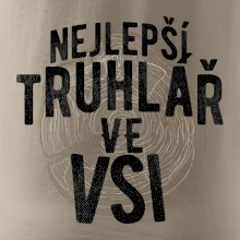 Nejlepší truhlař ve vsi