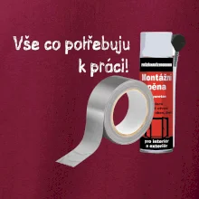 Pěna  a páska - vše co potřebuji k práci