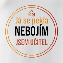 Barevný nápis Já se pekla nebojím, jsem učitel