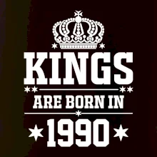 Kings are born in 1990