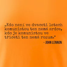 Kdo není ve dvaceti letech komunistou....