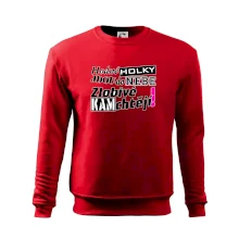 Hodné holky jdou do nebe, zlobivé kam chtějí!