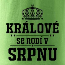 Králové se rodí v srpnu