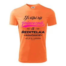 Je těžké být princezna - ředitelka