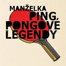 Manželka ping pongové legendy