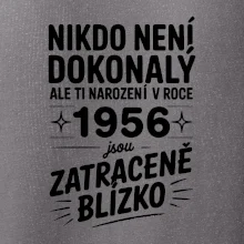 Nikdo není dokonalý ale ti narození v roce 1956 jsou zatraceně blízko