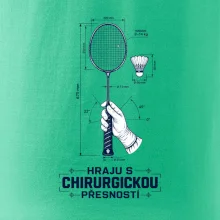 Badminton chirurgická přesnost