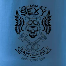 Nesnáším být sexy - motorkář Nesnáším být sexy - motorkář