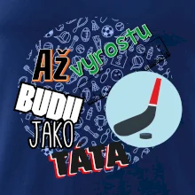 Až vyrostu budu jako táta - Hokejová hokejka