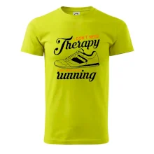 I don't need therapy running