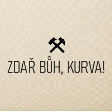 ZDAŘ BŮH, KURVA!﻿