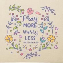 Pray more worry less