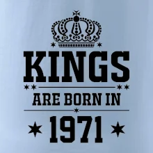 Kings are born in 1971