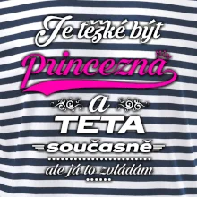 Je těžké být princezna - teta