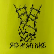 She's my safe place