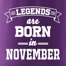 Legends are born in November