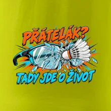 Badminton přátelák o život