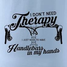 I don't need therapy handlebars in my hands