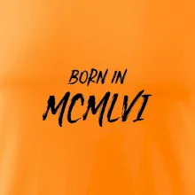 Born in - Římské číslo 1956