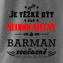 Je těžké být neodolatelný barman