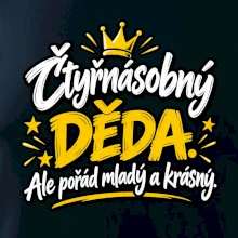 Čtyřnásobný děda - Ale pořád mladý a krásný