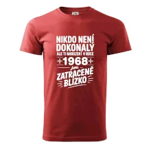 Nikdo není dokonalý ale ti narození v roce 1968 jsou zatraceně blízko