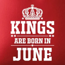 Kings are born in June