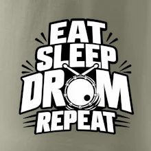 Eat sleep drum repeat - minimalistický bubenický slogan