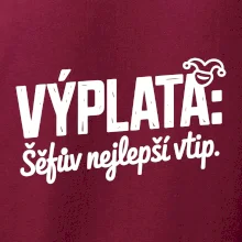 VÝPLATA Šéfův nejlepší vtip
