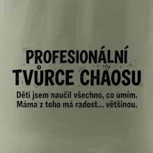 Táta profesionální tvůrce chaosu