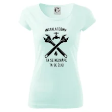 Instalatéřina, ta se nechápe, ta se žije