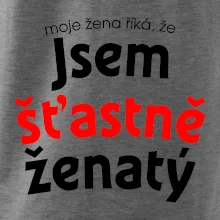 Moje žena říká, že jsem šťastně ženatý