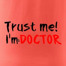 Trust me I´m  a Doctor / Věř mi jsem Doctor