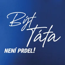 Být táta není prdel