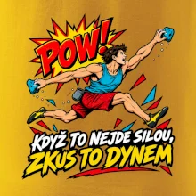 Když to nejde silou zkus to dynem