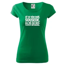 Ať se vám daří sousede