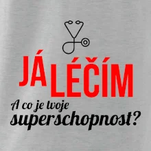 Já léčím - tvoje superschopnost? Rovný nápis