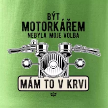 Být motorkářem nebyla moje volba řidítka
