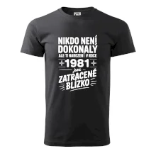 Nikdo není dokonalý ale ti narození v roce 1981 jsou zatraceně blízko Nikdo není dokonalý ale ti narození v roce 1981 jsou zatraceně blízko