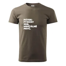 PÁTEK: FYZICKY ZDE, MENTÁLNĚ PRYČ.