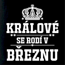 Králové se rodí v březnu