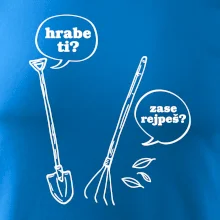 Hrabe ti, už zase rejpeš