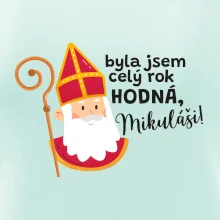 Byla jsem celý rok hodná, Mikuláši! Byla jsem celý rok hodná, Mikuláši!
