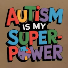 Autism is my superpower barevný
