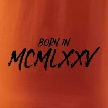 Born in - Římské číslo 1975