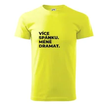 VÍCES PÁNKU. MÉNĚ DRAMAT.