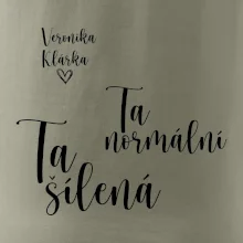 Párové mikiny Ta normální - Ta šílená (nápis na prsu a vaše jména na rukávu)
